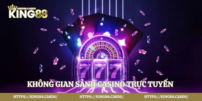 Không gian sảnh casino trực tuyến 
